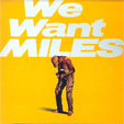 Miles DAVIS we want miles  